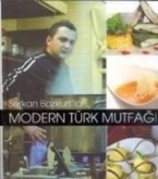 Книга Modern Türk Mutfagi Serkan Bozkurt