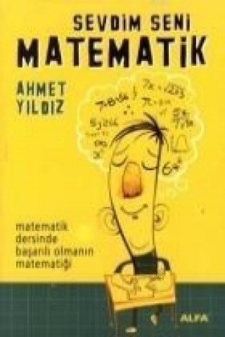 Kniha Sevdim Seni Matematik Ahmet Yildiz