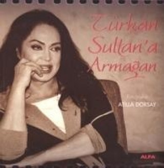 Kniha Türkan Sultana Armagan Atilla Dorsay