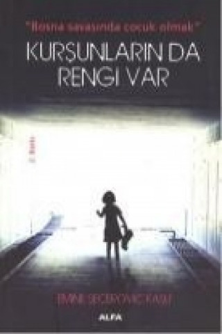 Книга Kursunlarin Da Rengi Var Emine Secerovic Kasli