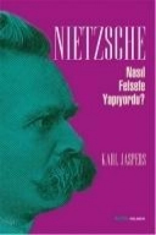 Carte Nietzsche Nasil Felsefe Yapiyordu Karl Jaspers