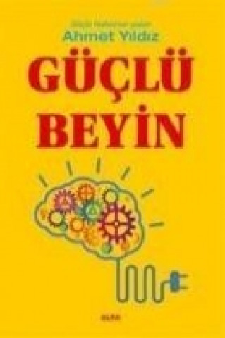 Kniha Güclü Beyin Ahmet Yildiz