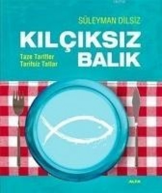 Knjiga Kilciksiz Balik Süleyman Dilsiz