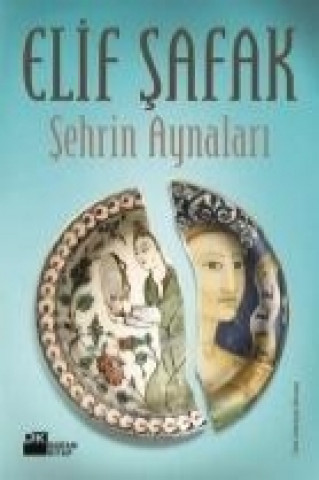 Книга Sehrin Aynalari Elif Safak