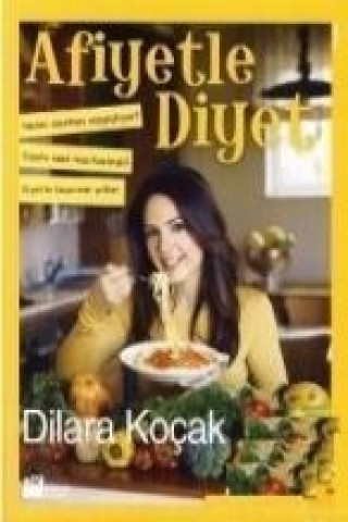 Könyv Afiyetle Diyet Dilara Kocak