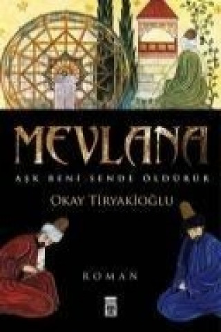 Könyv Mevlana Okay Tiryakioglu