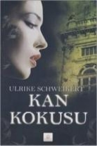 Kniha Kan Kokusu Ulrike Schweikert