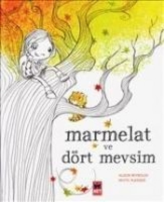 Kniha Marmelat ve Dört Mevsim Kolektif