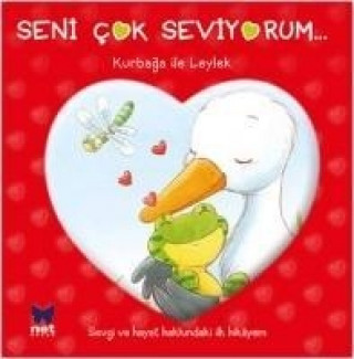 Boek Seni Seviyorum - Kurbaga ile Leylek Kolektif