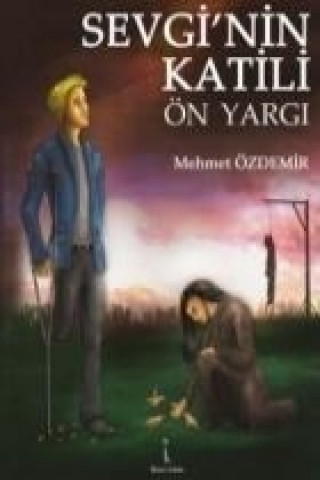 Libro Sevginin Katili Ön Yargi Mehmet Özdemir