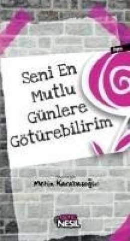 Buch Seni En Mutlu Günlere Götürebilirim Metin Karabasoglu