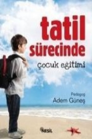 Buch Tatil Sürecinde Cocuk Egitimi Adem Günes