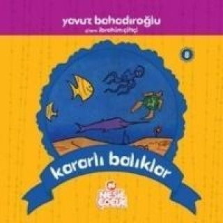 Книга Kararli Baliklar Yavuz Bahadiroglu