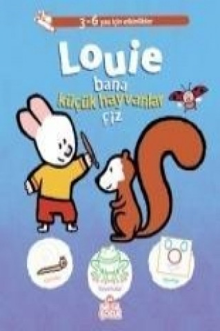 Книга Louie Bana Kücük Hayvanlar Ciz Yves Got