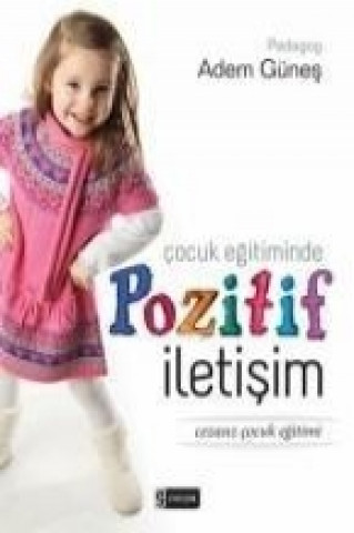 Книга Cocuk Egitiminde Pozitif Iletisim Adem Günes