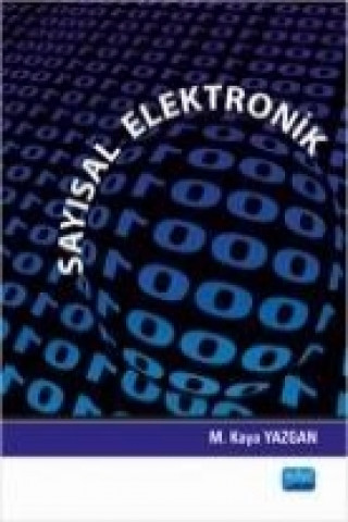 Kniha Sayisal Elektronik M. Kaya Yazgan