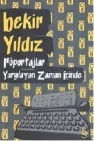 Libro Röportajlar - Yargilayan Zaman Icinde Bekir Yildiz