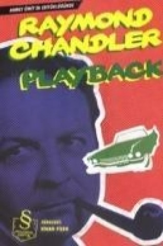 Knjiga Playback Raymond Chandler