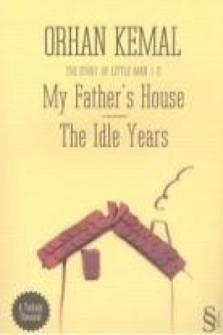 Книга My Fathers House The Idle Years Orhan Kemal