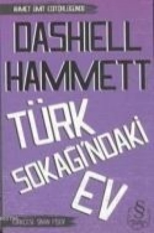 Kniha Türk Sokagindaki Ev Dashiell Hammett