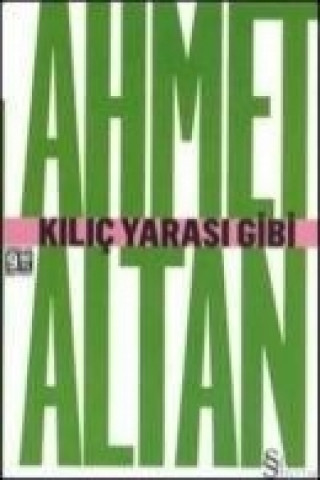 Carte Kilic Yarasi Gibi Cep Boy Ahmet Altan