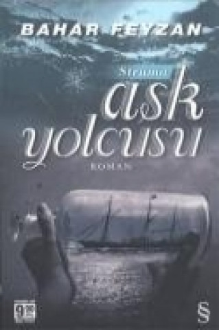Knjiga Struma Ask Yolcusu Bahar Feyzan