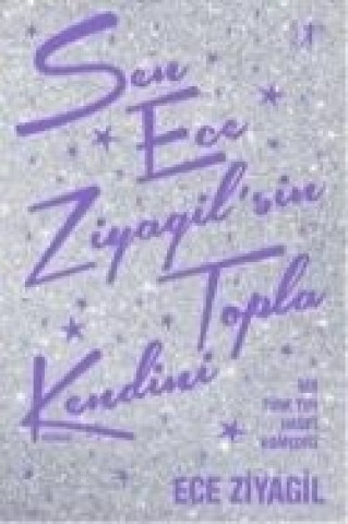 Buch Sen Ece Ziyagilsin Topla Kendini Ece Ziyagil