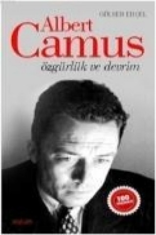 Kniha Albert Camus - Özgürlük ve Devrim Gülser Ercel