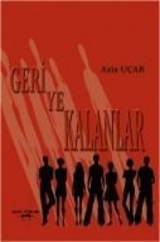 Книга Geriye Kalanlar Aziz Ucar