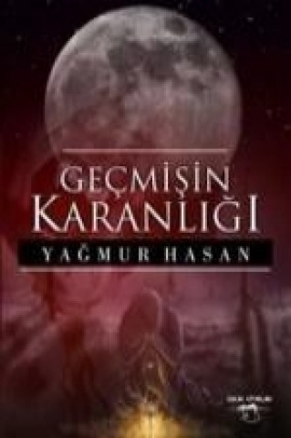 Buch Gecmisin Karanligi Yagmur Hasan