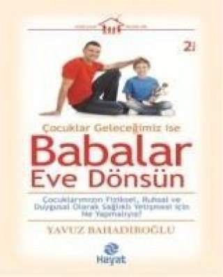 Carte Babalar Eve Dönsün Yavuz Bahadiroglu