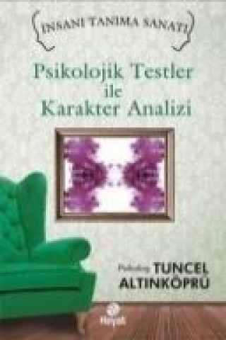 Βιβλίο Psikolojik Testler ile Karakter Analizi Tuncel Altinköprü