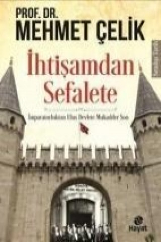 Kniha Ihtisamdan Sefalete Mehmet celik