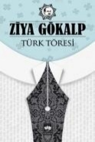 Kniha Türk Töresi Ziya Gökalp