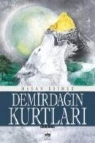 Книга Demirdagin Kurtlari Hasan Erimez