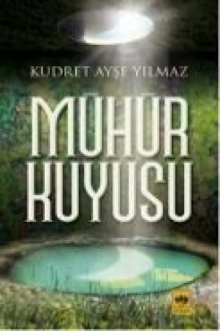 Buch Mühür Kuyusu Kudret Ayse Yilmaz