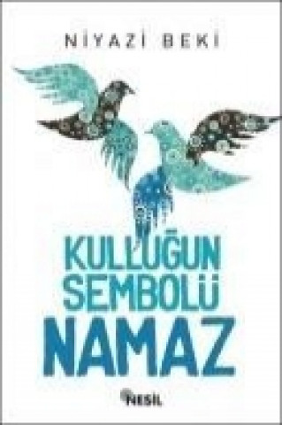 Buch Kullugun Sembolü Namaz Niyazi Beki