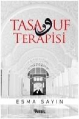 Knjiga Tasavvuf Terapisi Esma Sayin