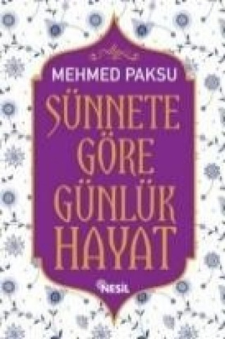 Carte Sünnete Göre Günlük Hayat Mehmed Paksu