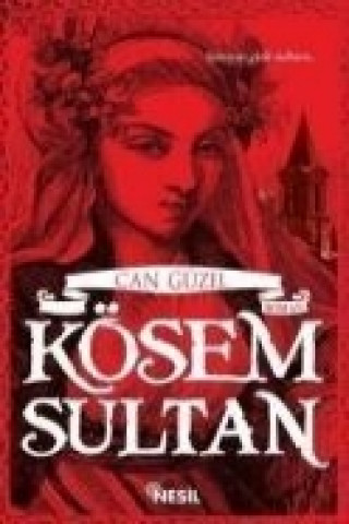 Книга Kösem Sultan Can Yücel