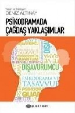 Knjiga Psikodramada Cagdas Yaklasimlar Deniz Altinay