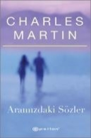 Libro Aramizdaki Sözler Charles Martin