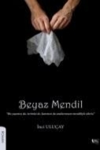 Книга Beyaz Mendil inci Ulucay