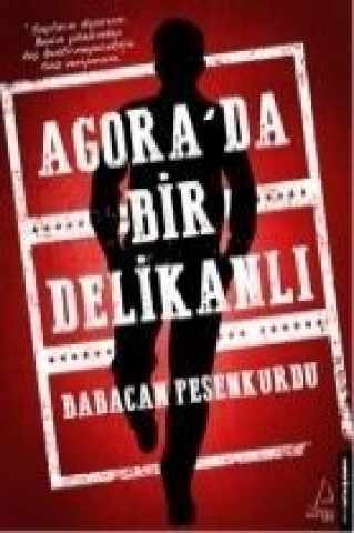 Livre Agorada Bir Delikanli Babacan Pesenkurdu