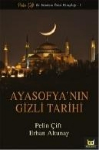 Книга Ayasofyanin Gizli Tarihi Erhan Altunay