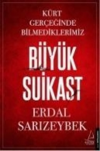 Книга Büyük Suikast Erdal Sarizeybek