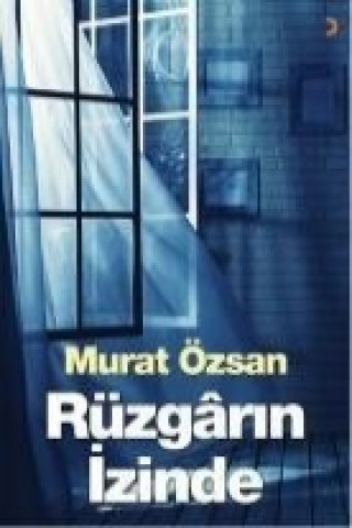 Kniha Rüzgarin Izinde Murat Özsan