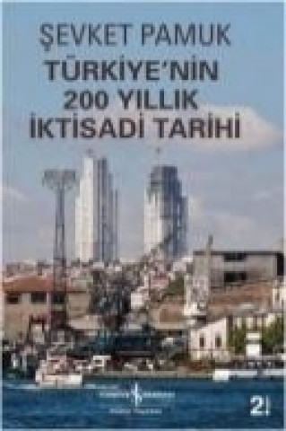 Kniha Türkiyenin 200 Yillik Iktisadi Tarihi sevket Pamuk