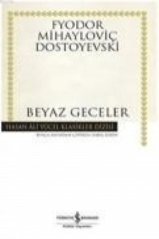 Könyv Beyaz Geceler Ciltli Fyodor Mihaylovic Dostoyevski