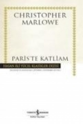 Kniha Pariste Katliam Christopher Marlowe